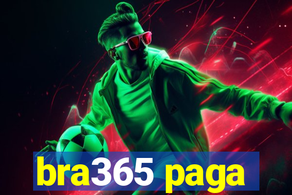 bra365 paga